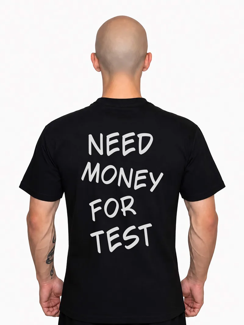 ФУТБОЛКА «NEED MONEY FOR TEST»