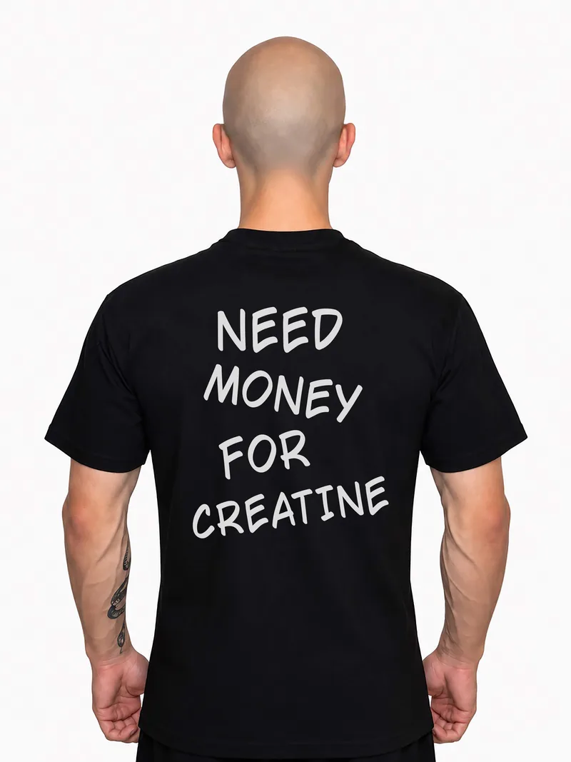ФУТБОЛКА «NEED MONEY FOR CREATINE»